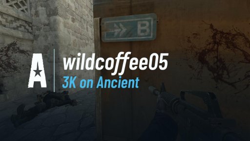 WildCoffee05 - 3K on Ancient on Ancient