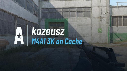 Kazeusz - M4A1 3K on Cache on Cache