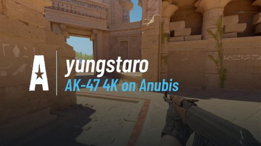 yungstaro - AK-47 4K on Anubis on Anubis
