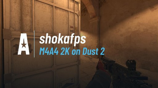 shokafps - M4A4 2K on Dust 2 on Dust 2