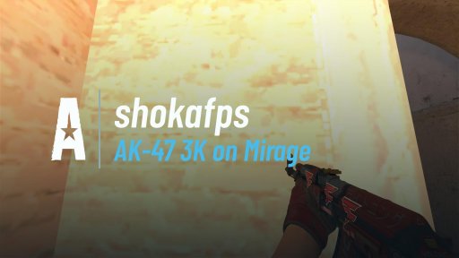 shokafps - AK-47 3K on Mirage on Mirage