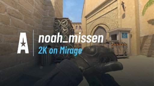 noah_missen - 2K on Mirage on Mirage