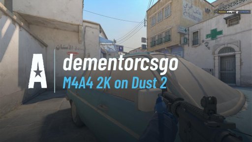 dementorcsgo - M4A4 2K on Dust 2 on Dust 2