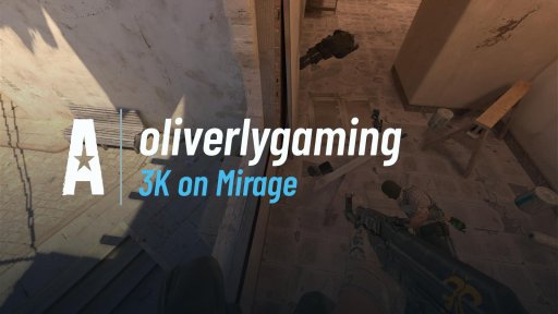 OliverLyGaming - 3K on Mirage on Mirage