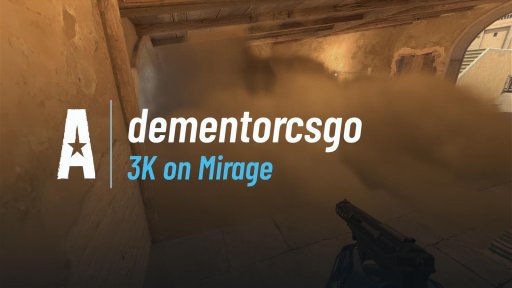 dementorcsgo - 3K on Mirage on Mirage