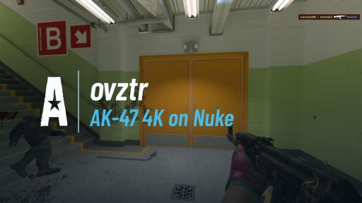 ovztr - AK-47 4K on Nuke on Nuke