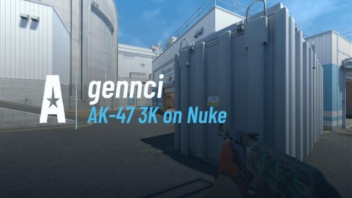 gennci - AK-47 3K on Nuke on Nuke