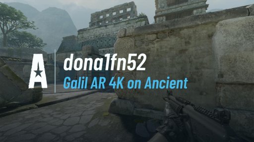 dona1fn52 - Galil AR 4K on Ancient on Ancient