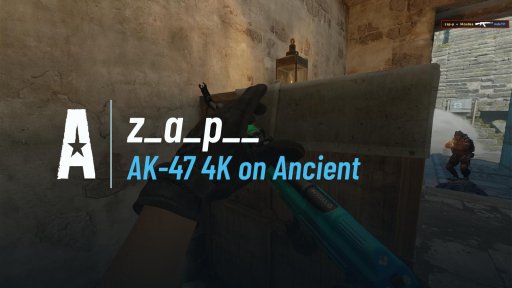 z_a_p__ - AK-47 4K on Ancient on Ancient