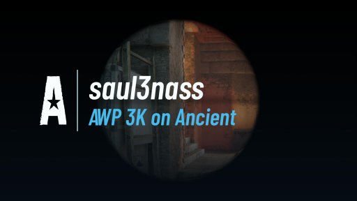 saul3nass - AWP 3K on Ancient on Ancient