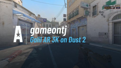 GameOnTJ - Galil AR 3K on Dust 2 on Dust 2