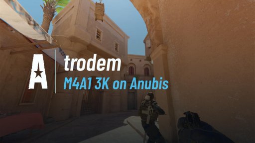 Trodem - M4A1 3K on Anubis on Anubis