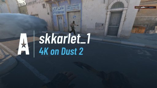 skkarlet_1 - 4K on Dust 2 on Dust 2