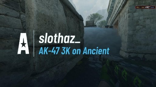 slothaz_ - AK-47 3K on Ancient on Ancient