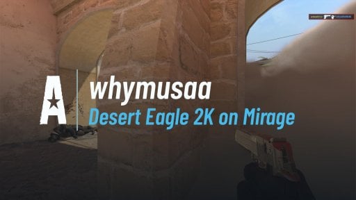 whymusaa - Desert Eagle 2K on Mirage on Mirage