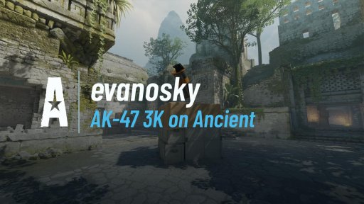 Evanosky - AK-47 3K on Ancient on Ancient