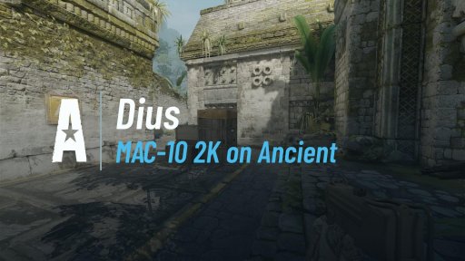 Dius7310 - MAC-10 2K on Ancient on Ancient