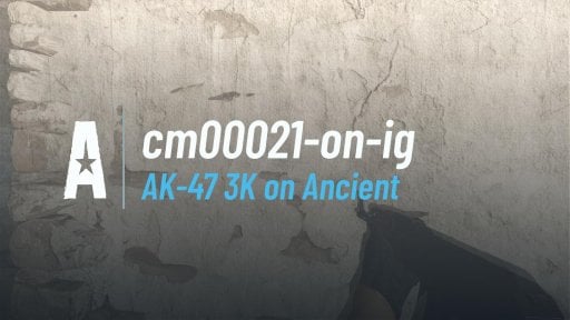 cm00021 - AK-47 3K on Ancient on Ancient