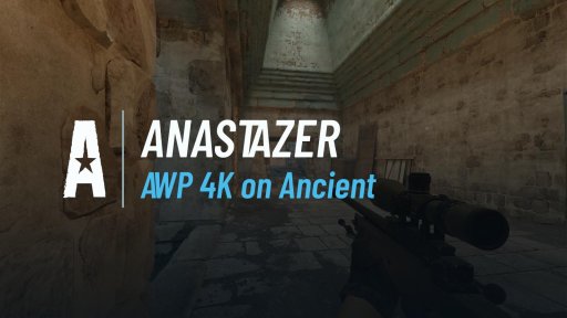 AnAsTaZeR__ - AWP 4K on Ancient on Ancient