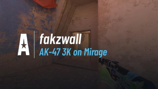 fakzwall - AK-47 3K on Mirage on Mirage