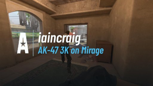 IAINCRAIG - AK-47 3K on Mirage on Mirage