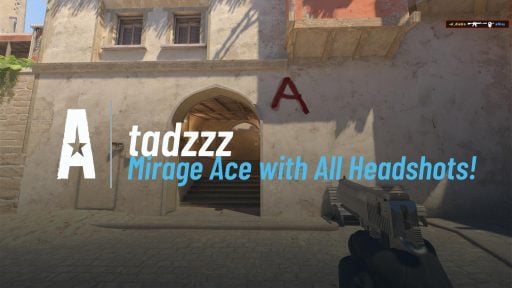 Mirage Ace with All Headshots!